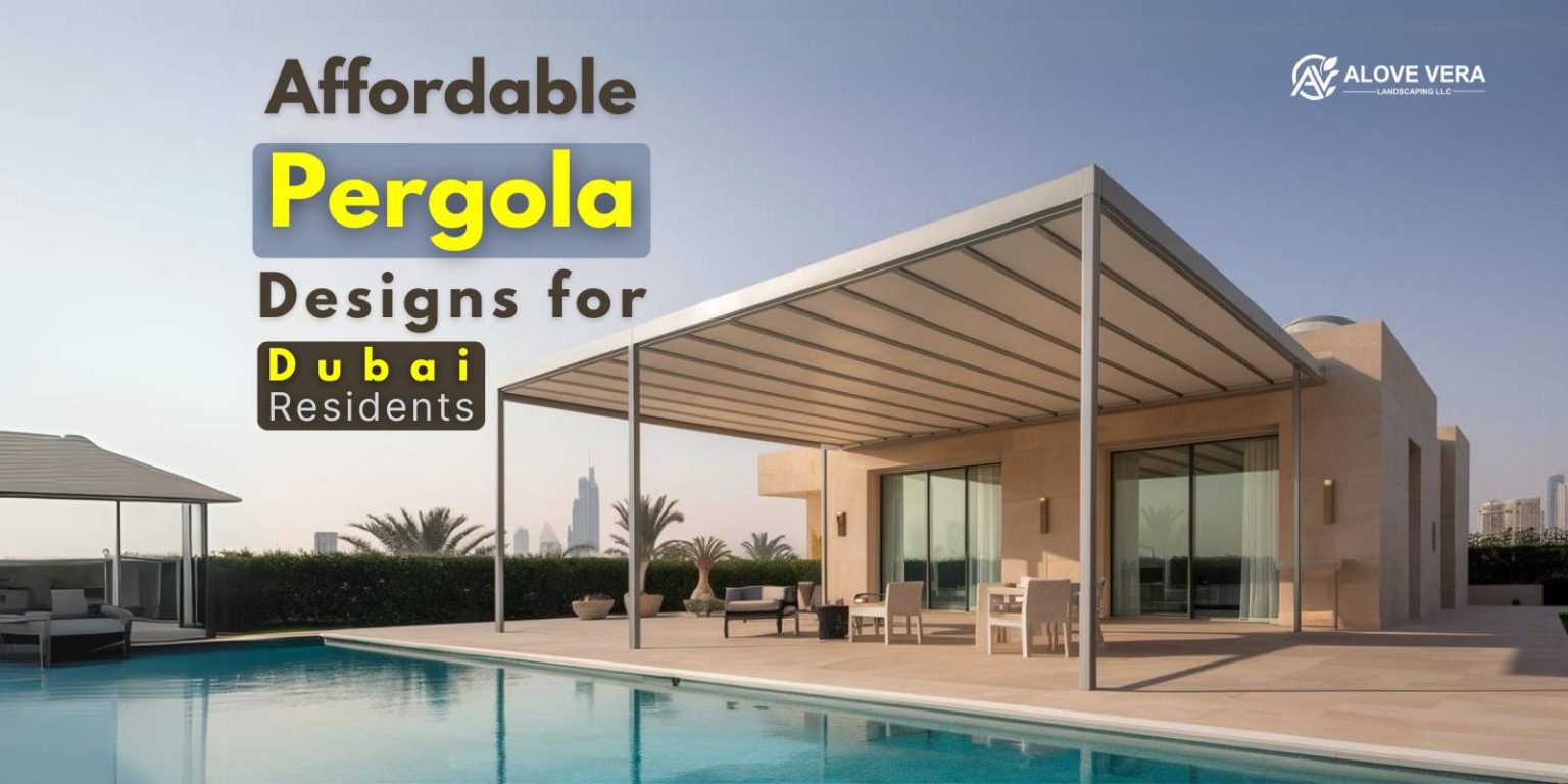 Affordable Pergola Designs For Dubai Residents | AV Landscaping UAE
