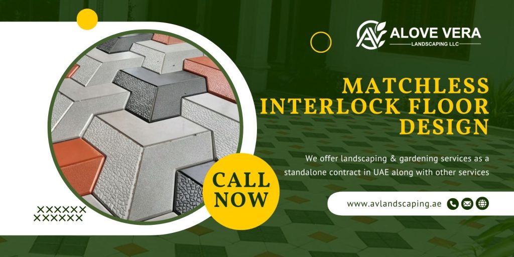 Matchless Interlock Floor Design | AV Landscaping UAE