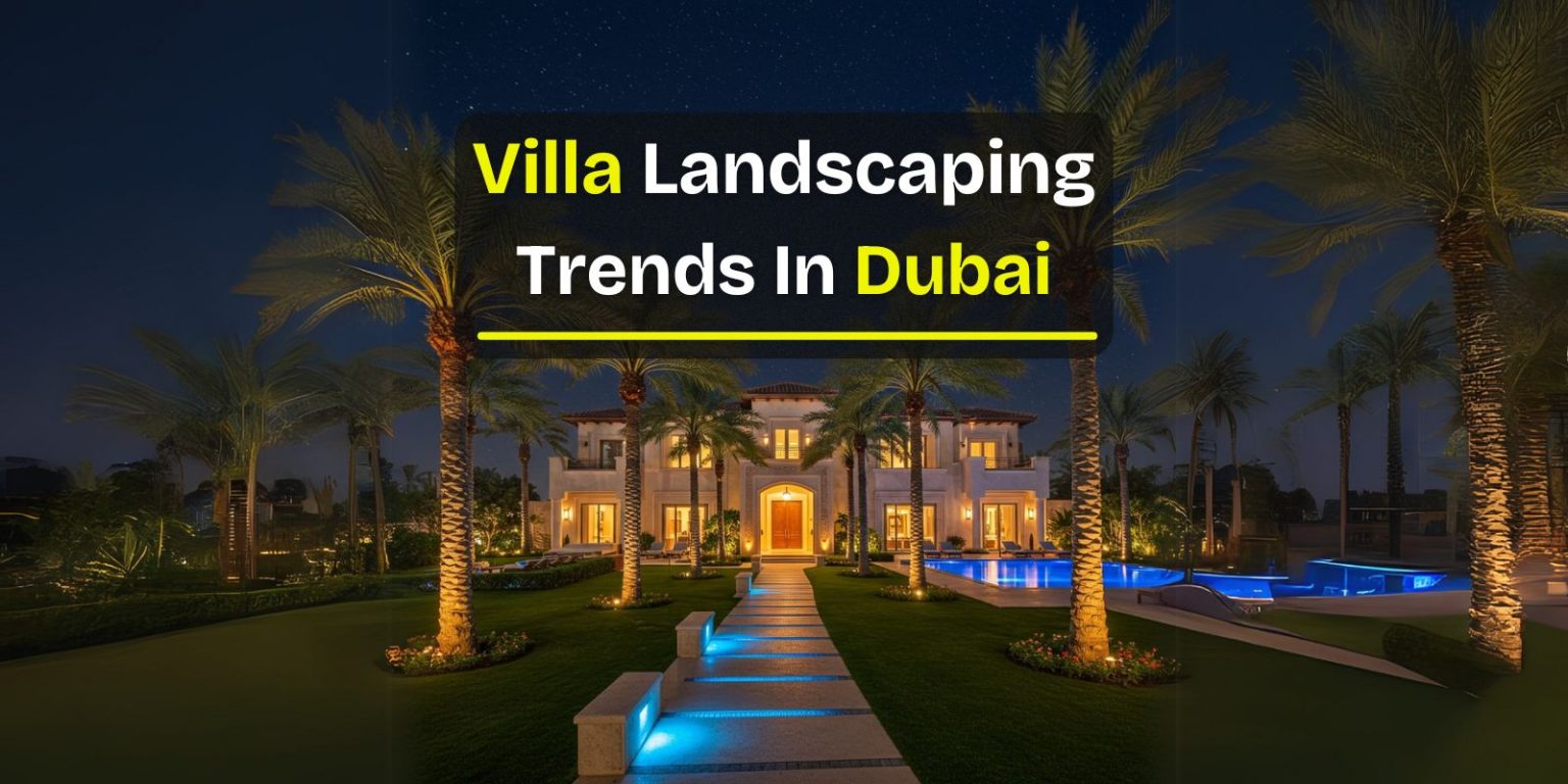 Top 10 Villa Landscaping Trends In Dubai For 2025 | AV Landscaping UAE
