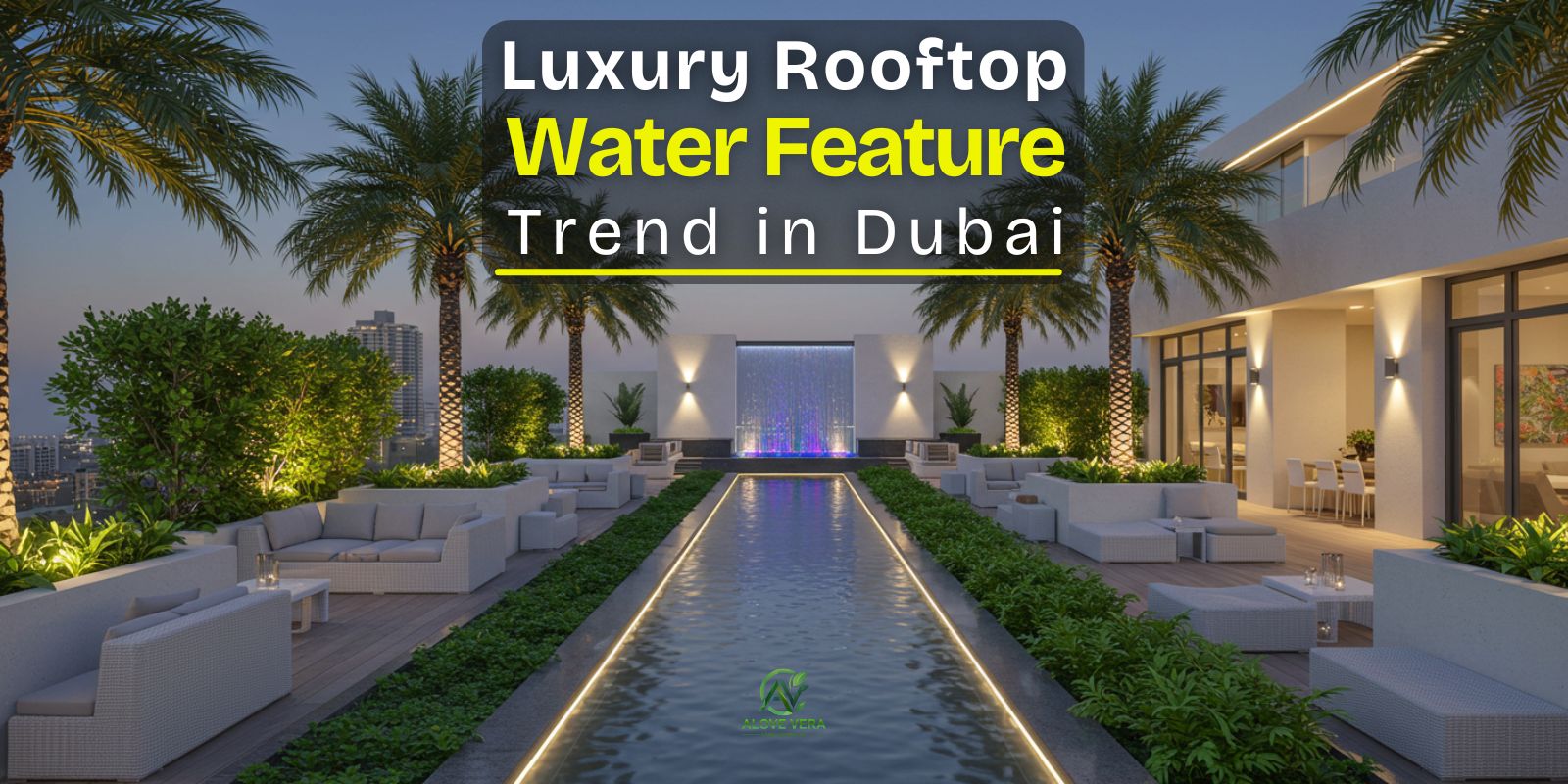 Trending Luxury Rooftop Water Features in Dubai