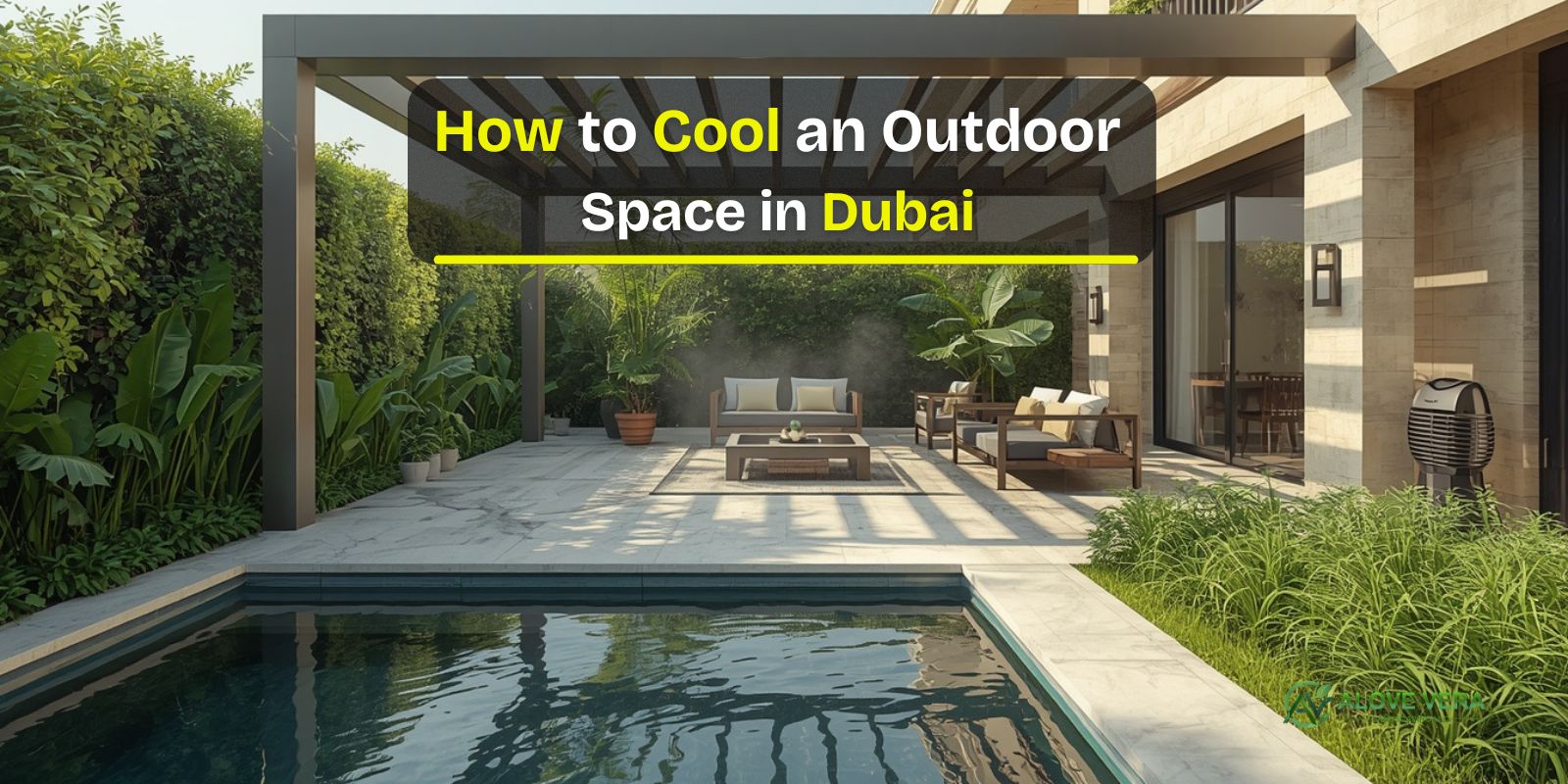 How to Cool an Outdoor Space in Dubai